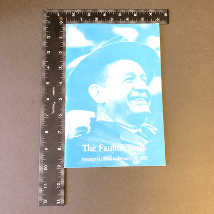 The Faubus Years - Orval E. Faubus - Inscribed - 1991