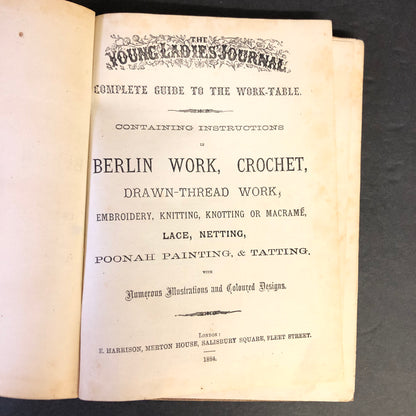 The Young Ladies' Journal Complete Guide to the Work-Table - E.Harrison - 1884