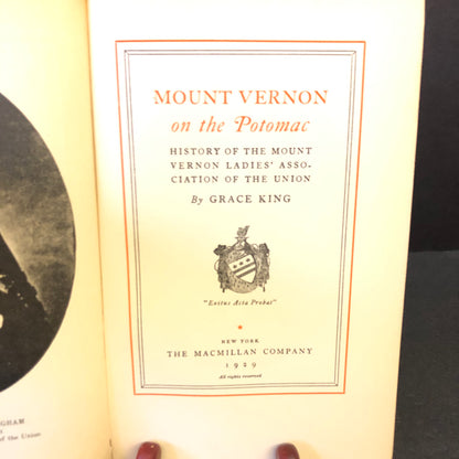 Mount Vernon on the Potomac - Grace King - First Edition - 1929