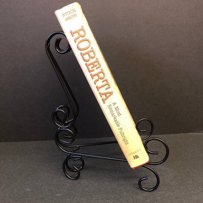 Roberta: A Most Remarkable Fulbright - Dorothy D. Stuck and Nan Snow - Signed - 1997