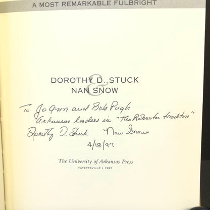 Roberta: A Most Remarkable Fulbright - Dorothy D. Stuck and Nan Snow - Signed - 1997