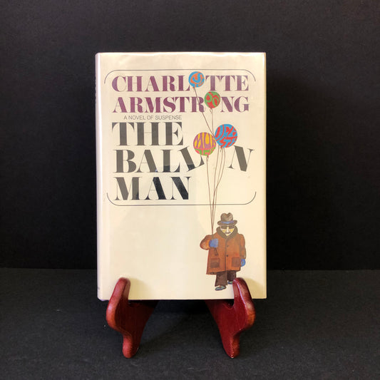 The Balloon Man - Charlotte Armstrong - First Edition - 1968