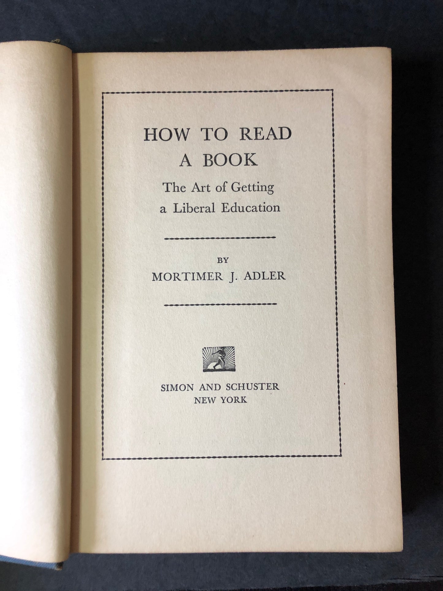 How to Read a Book - Mortimer J. Adler - First Edition - 10th Print - 1940