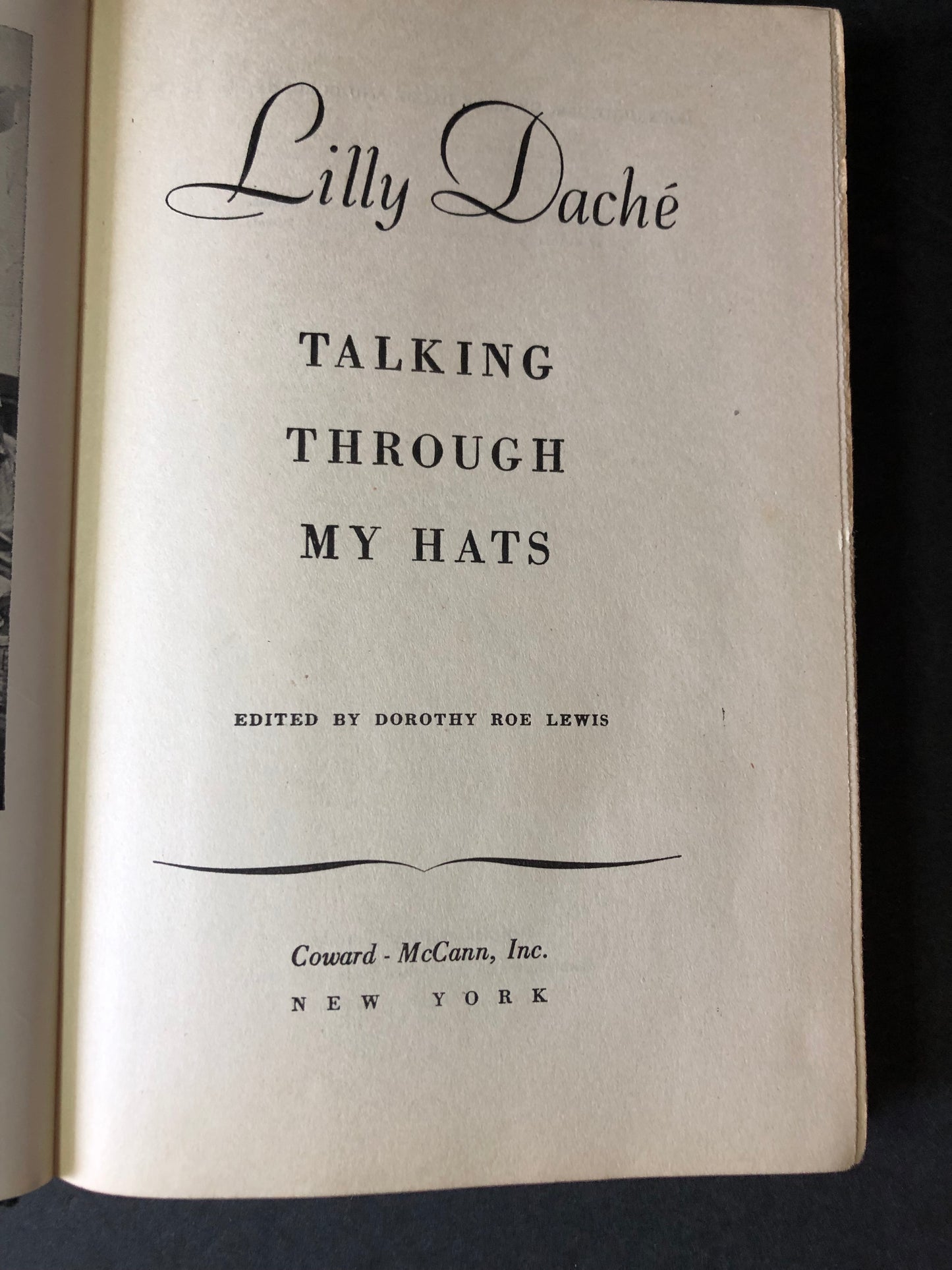 Lilly Dache Talking Through My Hats - Dorothy Roe Lewis - Signed - 1946