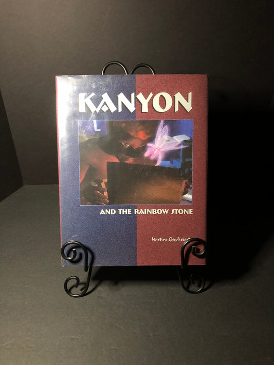 Kanyon and the Rainbow Stone - Martine Gaudissart - First Edition - Signed - 2000
