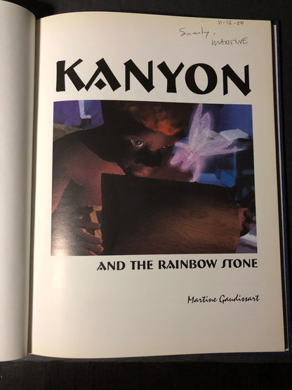 Kanyon and the Rainbow Stone - Martine Gaudissart - First Edition - Signed - 2000