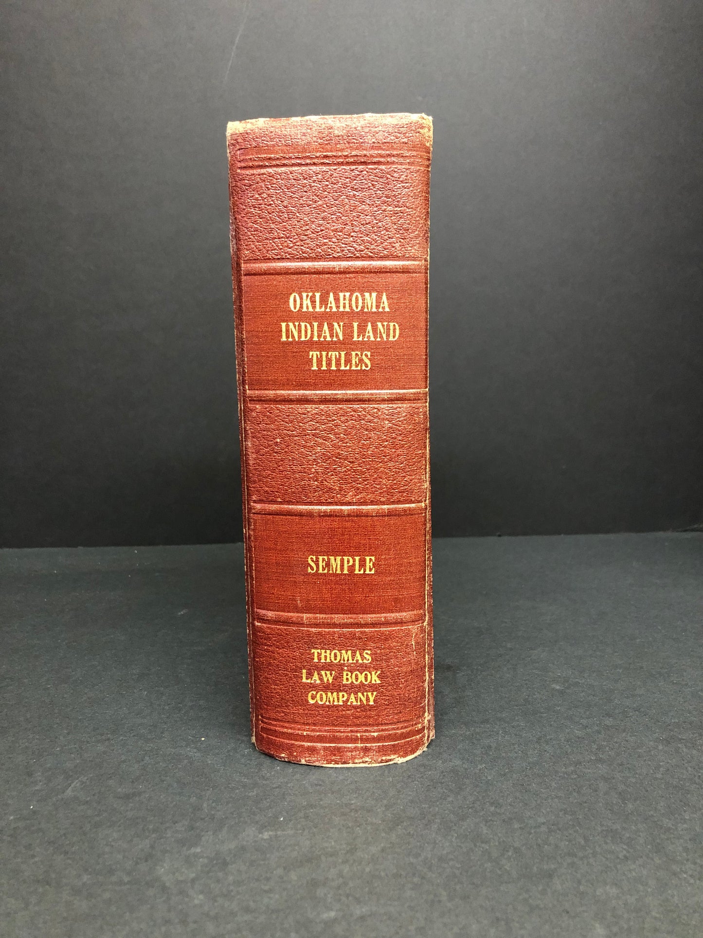 Oklahoma Indian Land Titles Annotated - W.F. Semple - 1952