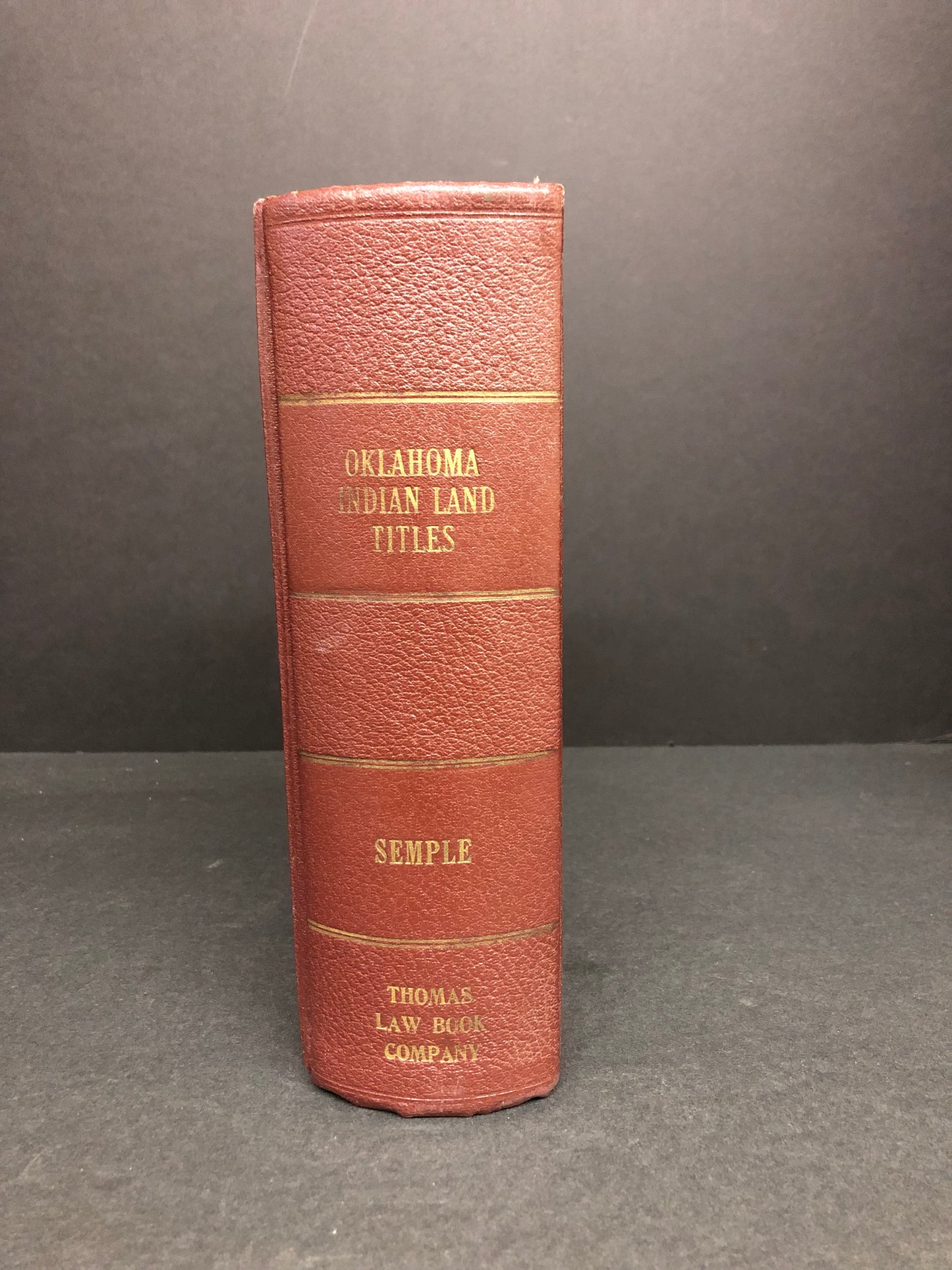 Oklahoma Indian Land Titles Annotated - W.F. Semple - 1952