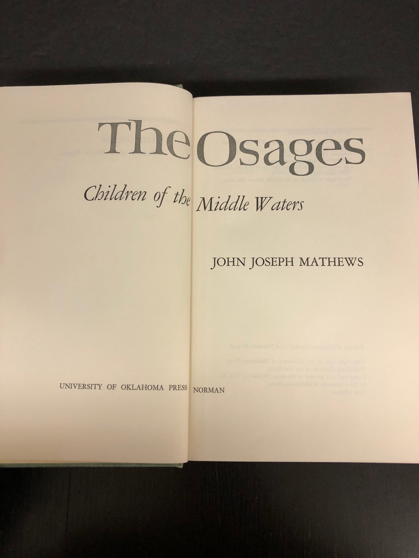 The Osages - John Joseph Mathews - First Edition - 1961