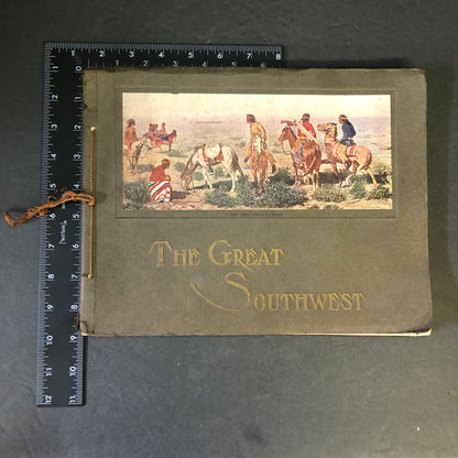 The Great Southwest Along the Sante Fe - The Fred Harvey Co. - 1914