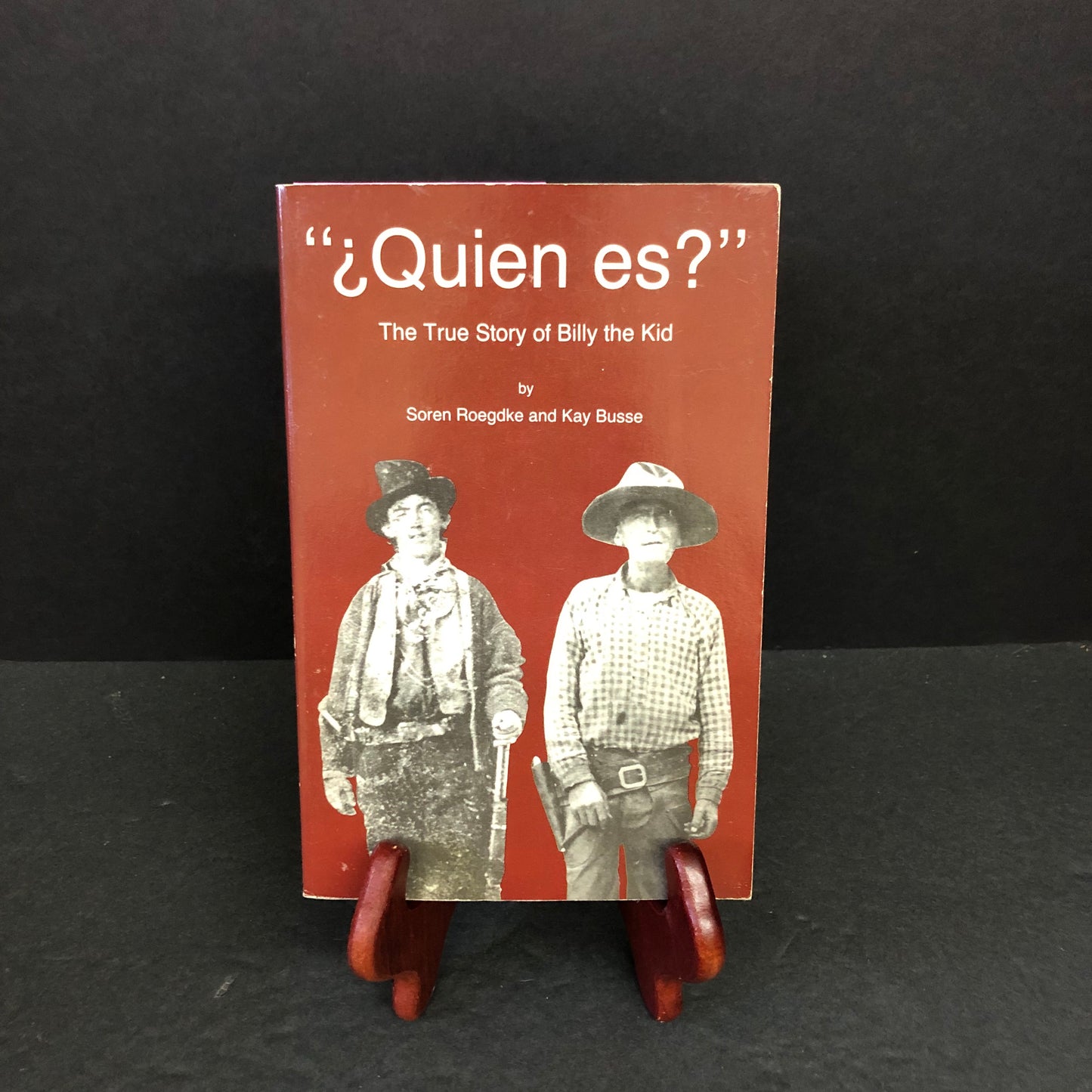 "¿Quien es?", The True Story of Billy the Kid - Soren Roegdke/Kay Busse - First Edition - Signed - 1990