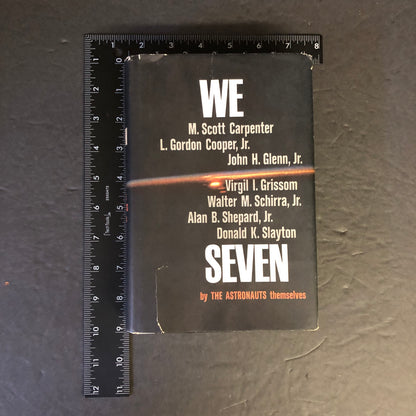 We Seven, by the Astronauts Themselves - Various Authors - Signed x7 - 1962