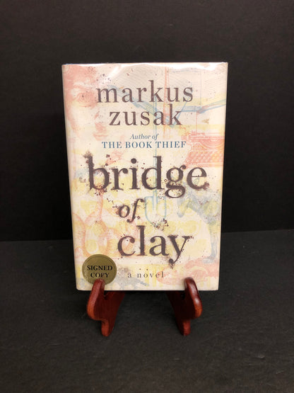 Bridge of Clay - Markus Zusak - Signed - 2018