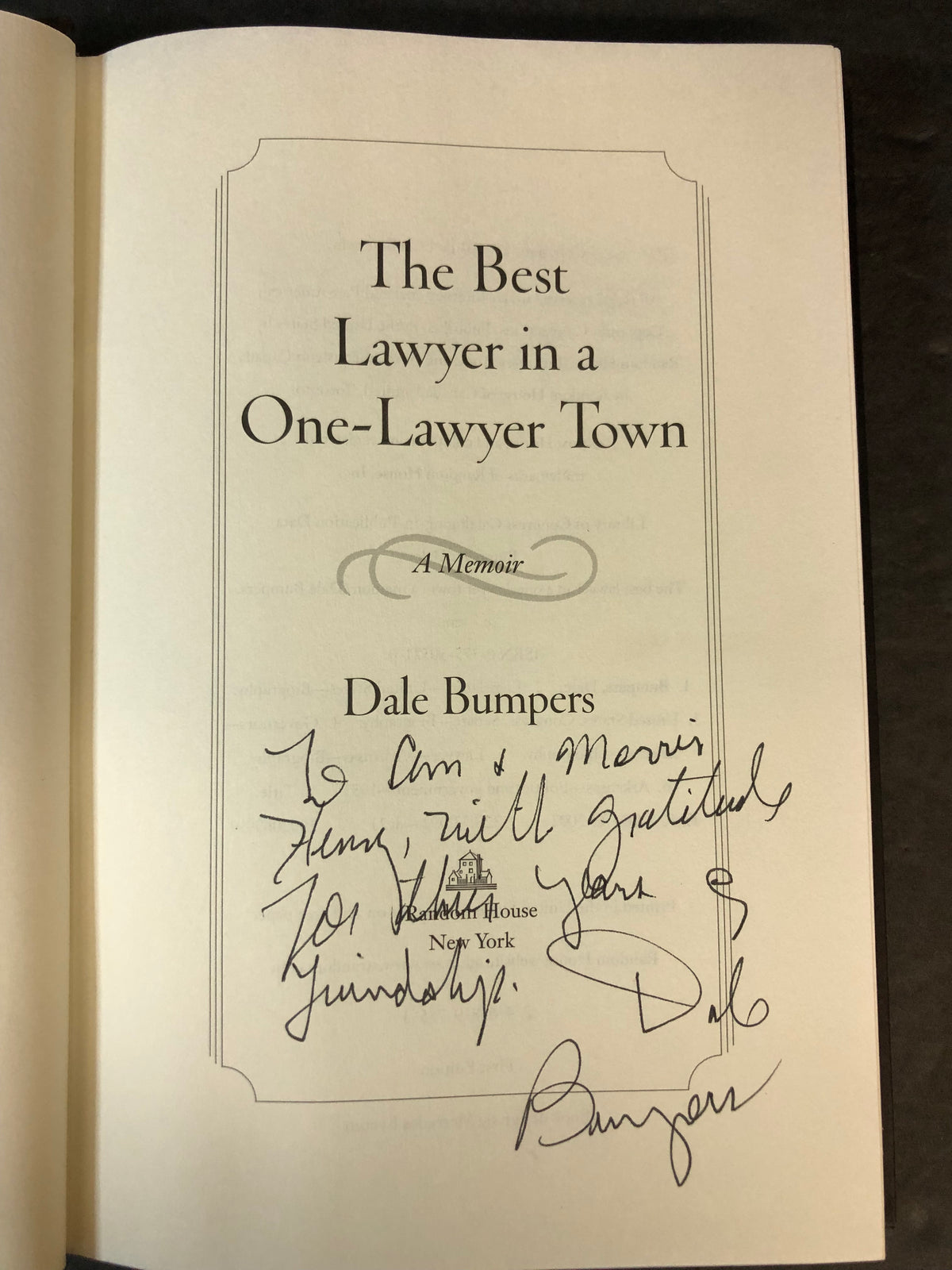 The Best Lawyer in a One-Lawyer Town: A Memoir - Dale Bumper - Signed - Association Copy- 2003