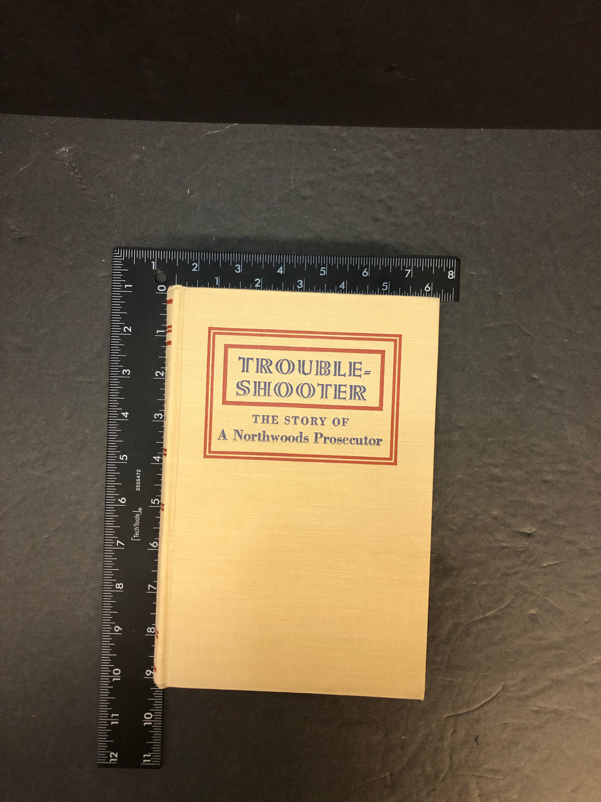 Troubleshooter - Robert Traver - First Edition - 1943