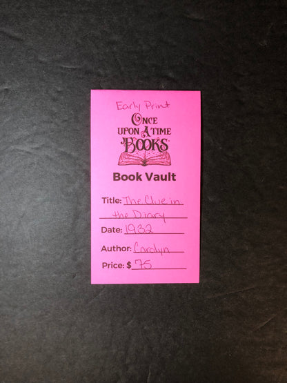 The Clue in the Diary - Carolyn Keene - Early Print - 1932