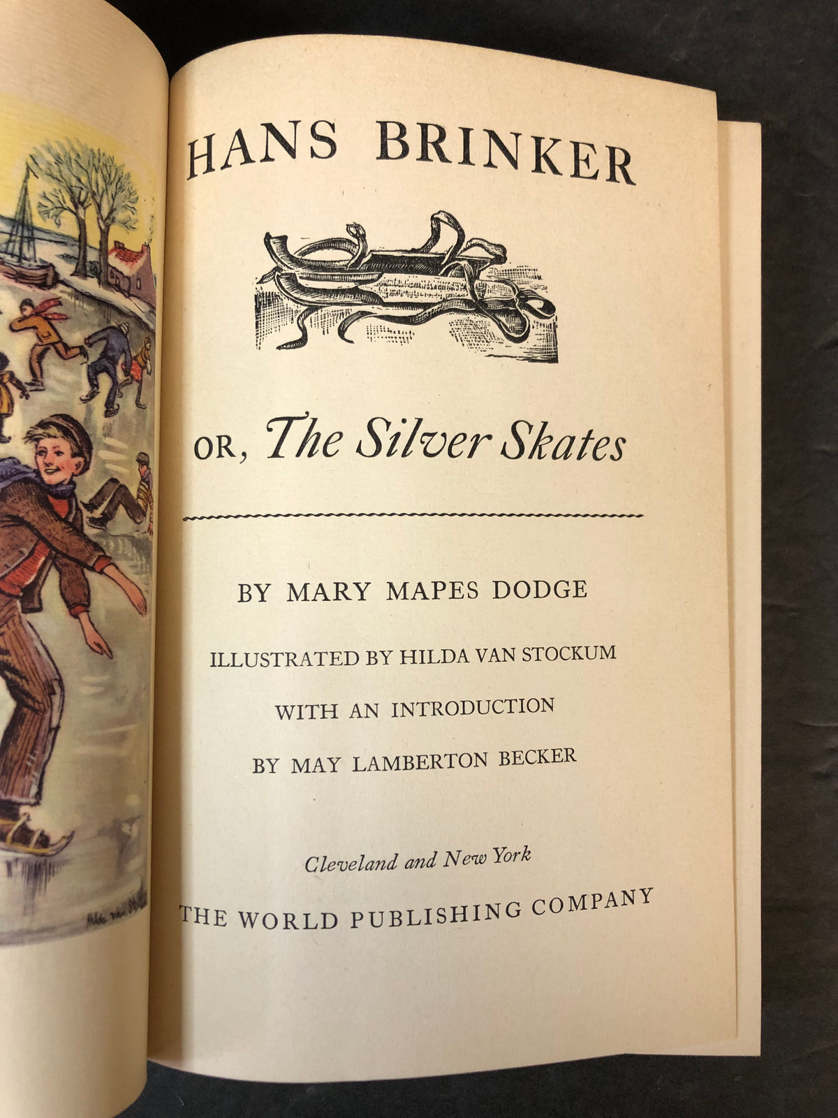 Hans Brinker or, The Silver Skates - Mary Mapes Dodge - First Thus - 1946