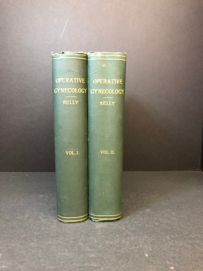 Operative Gynecology - Howard A. Kelly - First Edition - 2 Volumes - 1898