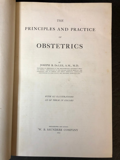 The Principles and Practice of Obstetrics - Joseph B. De Lee - 1913