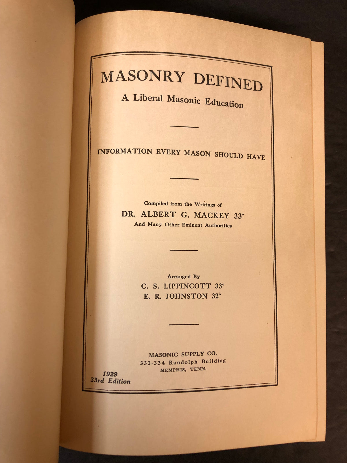 Masonry Defined - Dr. Albert G. Mackey - 1926