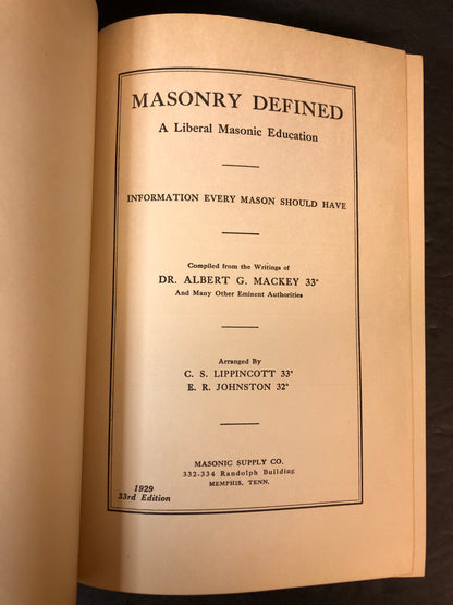 Masonry Defined - Dr. Albert G. Mackey - 1926