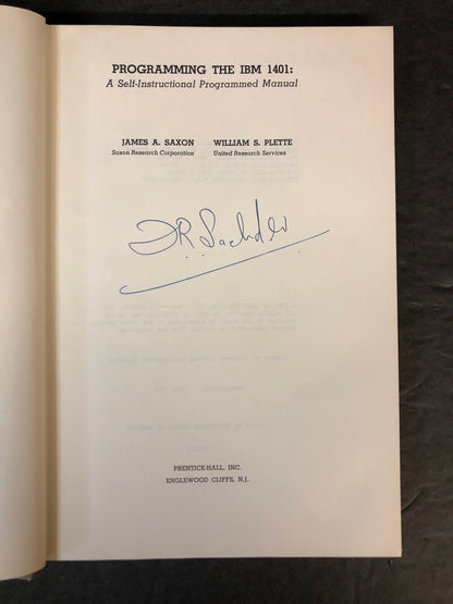 Programming the IBM 1401 - James A. Saxon and William S. Plette - 1964
