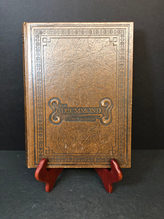 The Drummond Family History - John R. Drummond - 1981