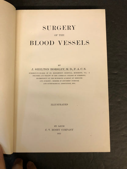 Surgery of the Blood Vessels - J. Shelton Horsley - 1915