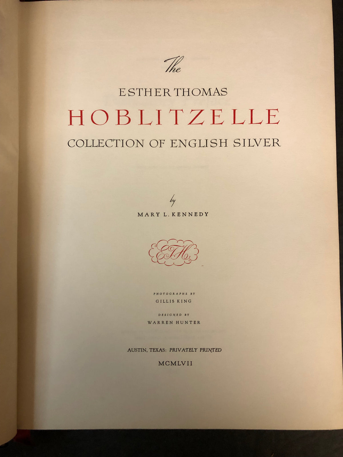 The Esther Thomas Hoblitzelle Collection of English Silver - Mary L. Kennedy - Limited - Signed - 1957
