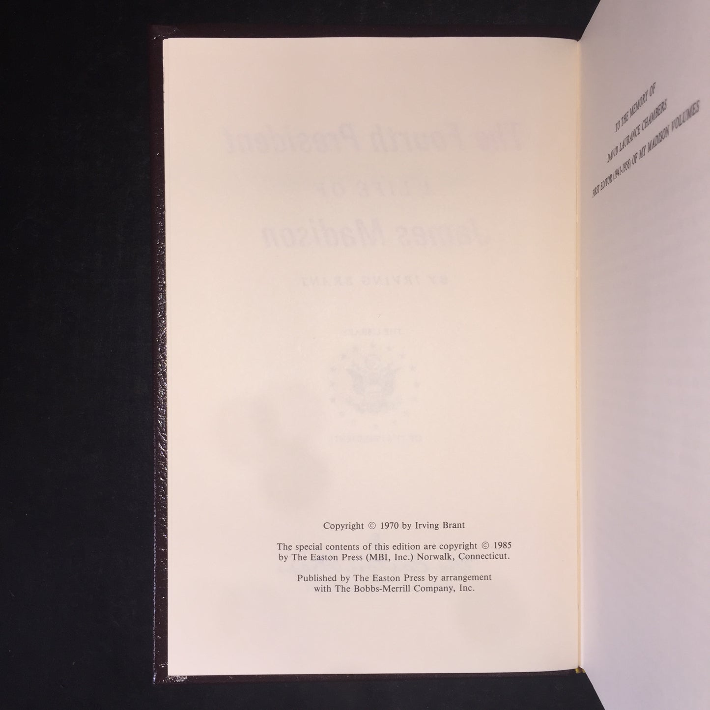 The Fourth President: A Life of James Madison - Irving Brant - Easton Press - 1985