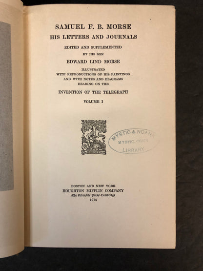 Samuel F.B. Morse Letters and Journals - Edward Lind Morse - 2 Volumes - 1914