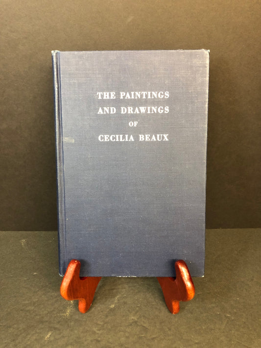 The Paintings and Drawings of Cecilia Beaux - The Pennsylvania Academy of the Fine Arts - 1955