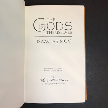 The Gods Themselves - Isaac Asimov - Easton Press - 1986
