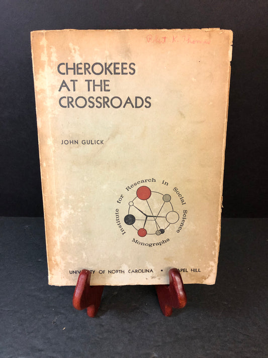 Cherokees at the Crossroads - John Gulick - 1960