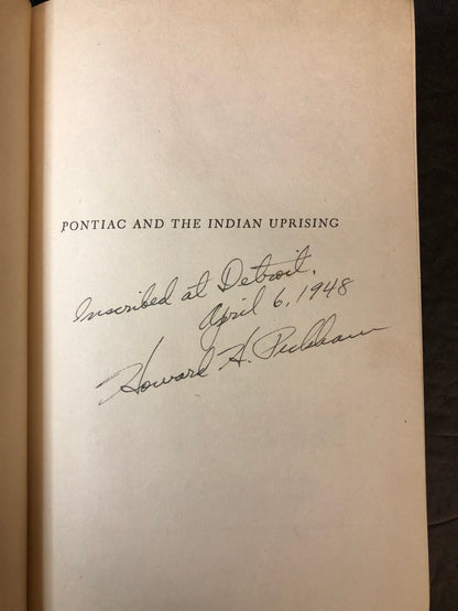 Pontiac and the Indian Uprising - Howard H. Peckham - Signed - 1947