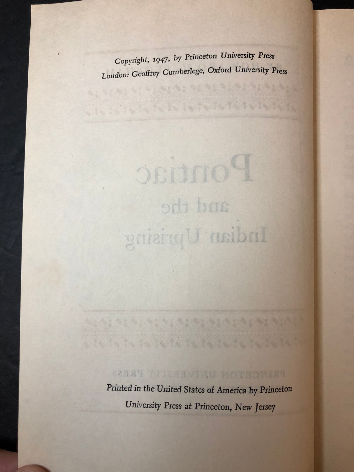 Pontiac and the Indian Uprising - Howard H. Peckham - Signed - 1947