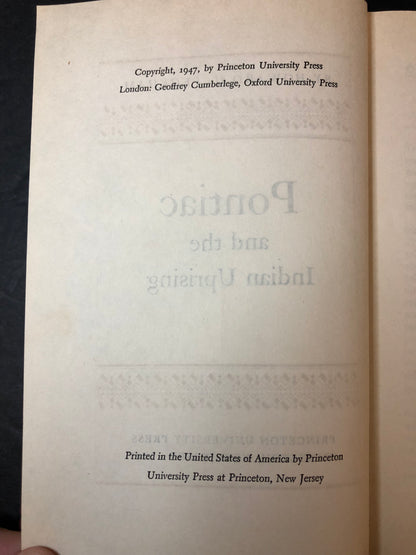 Pontiac and the Indian Uprising - Howard H. Peckham - Signed - 1947