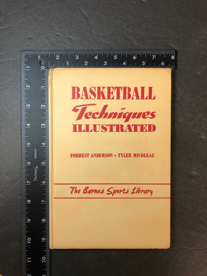Basketball Techniques Illustrated - Forrest Anderson - 1952