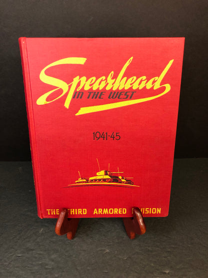 Spearhead in the West - The Third Armored Division - Scarce in Dust Jacket - 1945