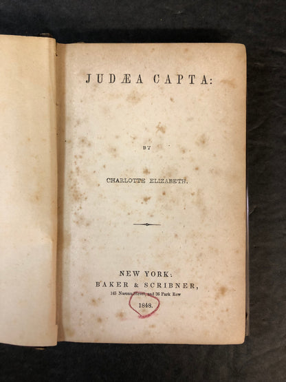 Judaea Capta: - Charlotte Elizabeth - 1848