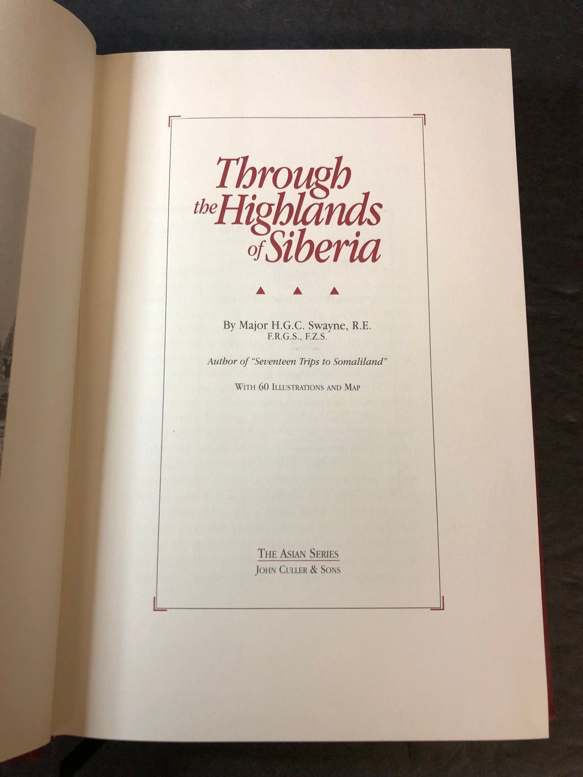 Through the Highlands of Siberia - Major H.G.G. Swayne - Limited - 1995