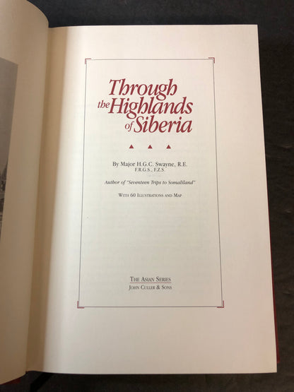 Through the Highlands of Siberia - Major H.G.G. Swayne - Limited - 1995