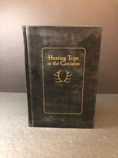 Hunting Trips in the Caucasus - E. Demidoff - Limited - 1995