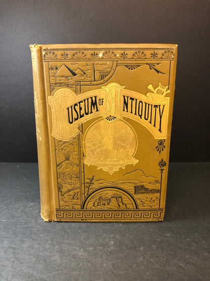 Museum of Antiquity - L.W. Yaggy and T.L. Haines - 1882
