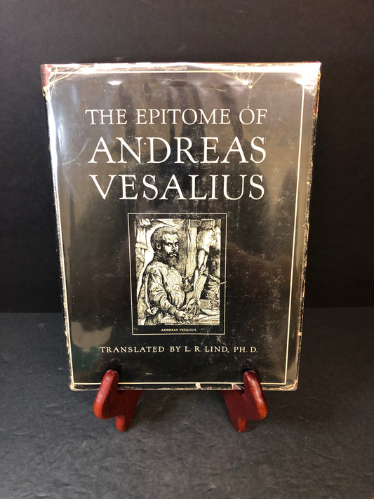The Epitome of Andreas Vesalius - L.R. Lind - 1949