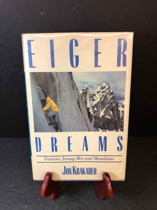 Eiger Dreams - Jon Krakauer - First Edition - 1990