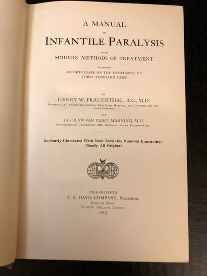 A Manual of Infantile Paralysis - Henry W. Frauenthal and Jacolyn Van Vliet Manning - 1914