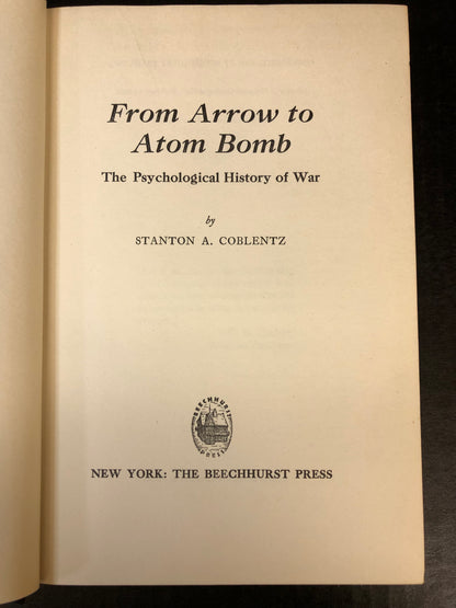 From Arrow to Atom Bomb - Stanton A. Coblentz - First Edition - 1952