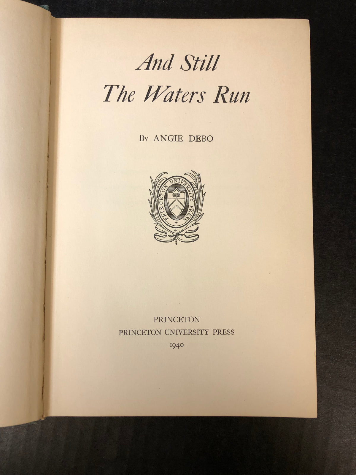 And Still the Waters Run - Angie Debo - 1940