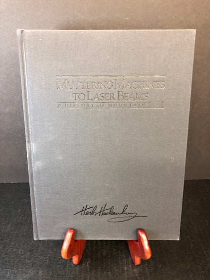 Muttering Machines to Laser Beams - Herbert J. Hackenburg, Jr. - Signed - 1986